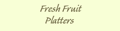 Fresh Fruit Platters